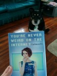 You're Never Weird on the Internet hardcover with dog